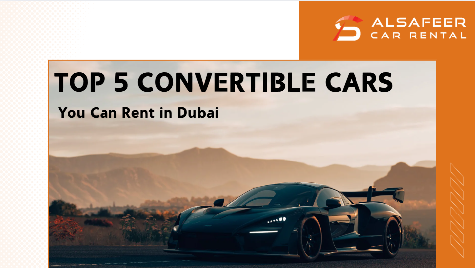 Top 5 Convertible Cars to Rent in Dubai